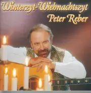 Peter Reber - Winterzyt-Wiehnachtszyt