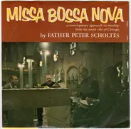 Peter Scholtes - Missa Bossa Nova