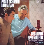 Peter Schreier , Theo Adam - Berühmte Opernduette