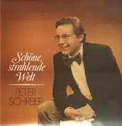 Peter Schreier - Schöne strahlende Welt