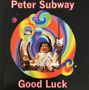 Peter Subway - Good Luck