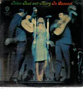 Peter, Paul And Mary, Peter, Paul & Mary - In Concert
