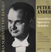 Peter Anders - Unsterbliche Operetten-Melodien