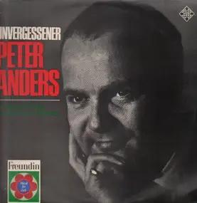 Peter Anders - Die großen Erfolge aus Oper und Operette