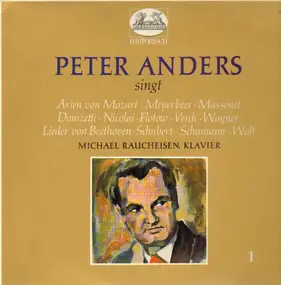 Peter Anders - Singt Arien von Mozart, Meyerbeer, Massenet,..