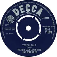 Peter Jay And The Jaywalkers - Totem Pole
