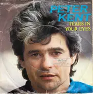 Peter Kent - Tears In Your Eyes