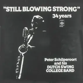 Peter Schilperoort - Still Blowing Strong - 34 Years