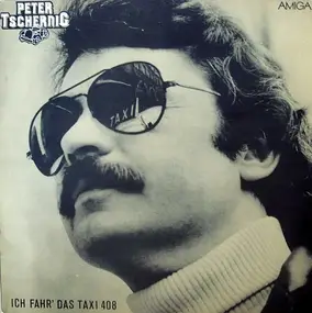 peter tschernig - Ich Fahr' Das Taxi 408