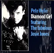 Pete Wylie Featuring The Fabulous Josie Jones - Diamond Girl