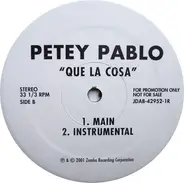 Petey Pablo - Que La Cosa
