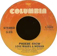 Phoebe Snow - Love Makes A Woman