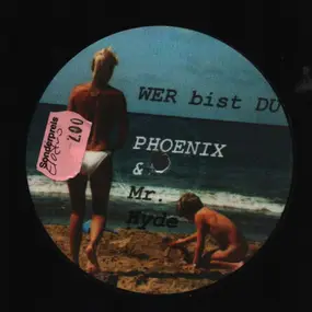 Phoenix - WER bist DU