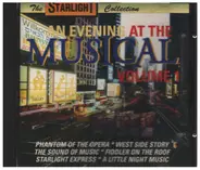 Phantom Of The Opera / Starlight Express a.o. - An Evening At The Musical Volume 1