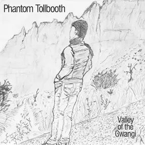 Phantom Tollbooth - Valley Of The Gwangi