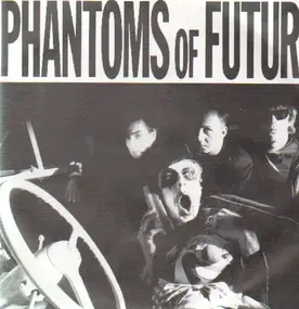 Phantoms of the Future - Around The World / Sometimes