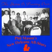 Phil Mason's New Orleans All-Stars - The Storm Is Passing Over