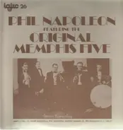 Phil Napoleon - Featuring the Original Memphis Five