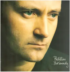 Phil Collins - ...But Seriously