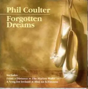 Phil Coulter - Forgotten Dreams