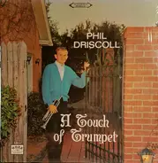 Phil Driscoll And The The Stockholm Symphony - A Touch Of Trumpet