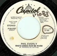 Phil Everly - Who's Gonna Keep Me Warm