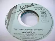 Phil Fearon - Wait Until Tonight