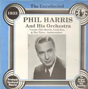 Phil Harris And His Orchestra - The Uncollected - 1933