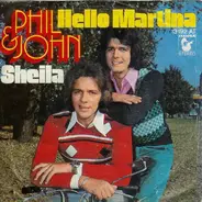 Phil & John - Hello Martina / Sheila
