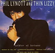 Phil Lynott And Thin Lizzy - The Best Of  - Soldier Of Fortune