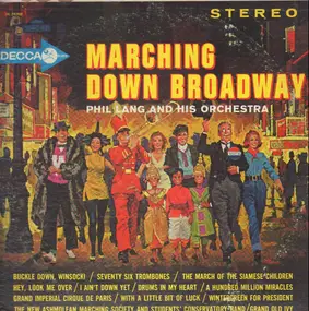 Phil - Marching Down Broadway