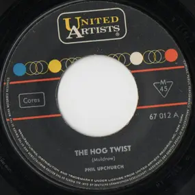 Phil Upchurch - The Hog Twist / That's Where It Is