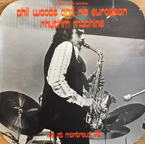 Phil Woods - Live At Montreux 72