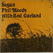 Phil Woods With Red Garland - Sugan