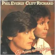 Phil Everly , Cliff Richard - She Means Nothing To Me