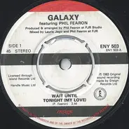 Phil Fearon & Galaxy - Wait Until Tonight (My Love)