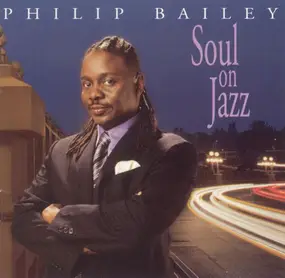 Philip Bailey - Soul on Jazz
