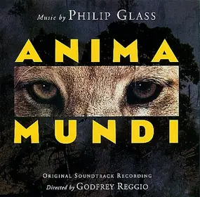 Philip Glass - Anima Mundi (Original Motion Picture Soundtrack)