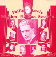Philip Lewis - The Philip Lewis Rhythm Maniacs Volume 2. 1929