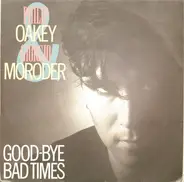 Philip Oakey & Giorgio Moroder - Good-Bye Bad Times /   Good-Bye Bad Times (Instrumental)