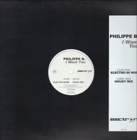 Philippe B. vs. Todd Terry - I Want You