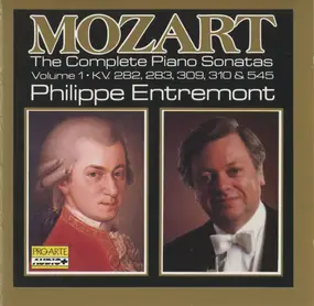 Philippe Entremont - Mozart - The Complete Piano Sonatas, Vol. 1