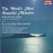 Phillip McCann , The Black Dyke Mills Band , Peter Parkes , Iain Robertson - The World's Most Beautiful Melodies
