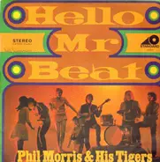 Phil Morris & His Tigers - Hello Mr. Beat