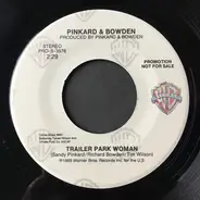 Pinkard & Bowden - Trailer Park Woman