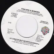 Pinkard & Bowden - I Lobster But Never Flounder / Mail Order Dog