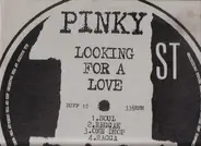 Pinky - Looking For A Love