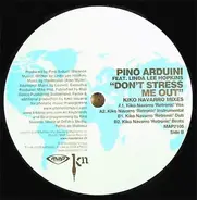 Pino Arduini - Don't Stress Me Out (Kiko Navarro Mixes)