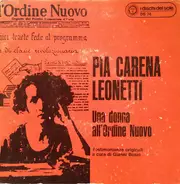 Pia Carena Leonetti - Una Donna All'Ordine Nuovo