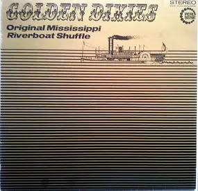 The Piccadilly Six - Golden Dixies - Original Mississippi Riverboat Shuffle